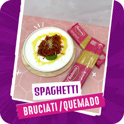 Spaghetti bruciati / quemado